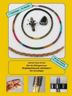 cover image of Wie die Wikingerinnen--Drahtschmuck stricken I